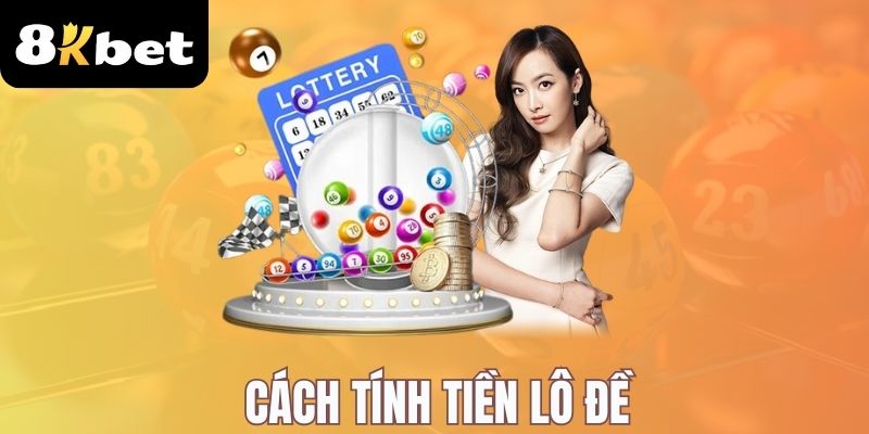 Công thức tính tiền khi trúng thưởng lô đề